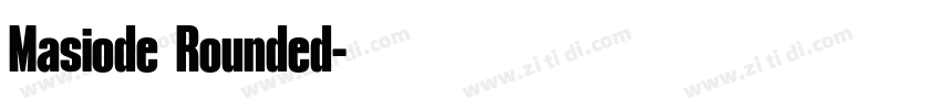 Masiode Rounded字体转换